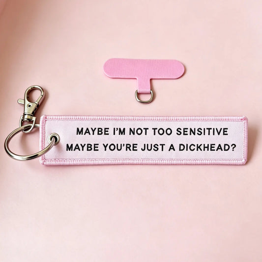 Sarcastic Saying Woven Keychain Tag Include Free Phone Connector Tab, Pink Fabric Key Ring Accessory, Hang on Car Key, Crossbody Bag, Smartphone Case & Motorcycle, Funny Rude Novelty Gift for Her